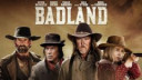 Badland Film